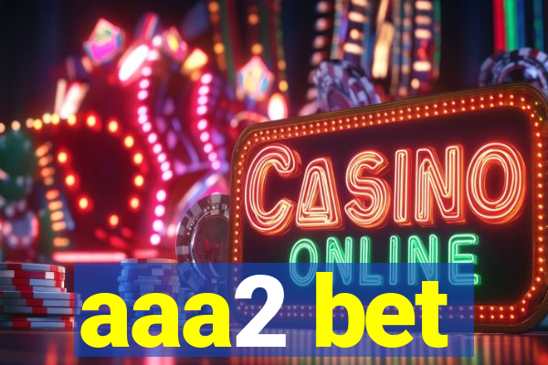 aaa2 bet